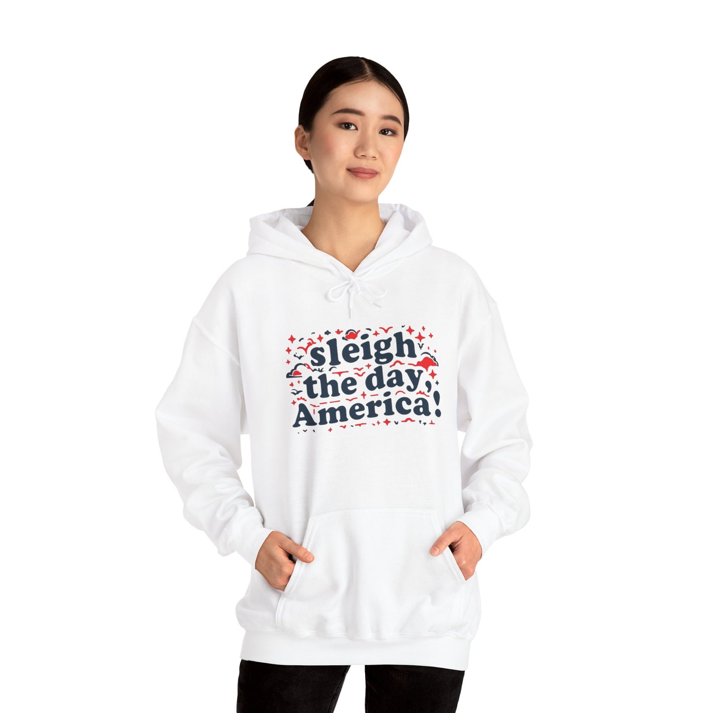 Hooded Sweatshirt with 'Sleigh the Day' Patriotic Christmas Slogan