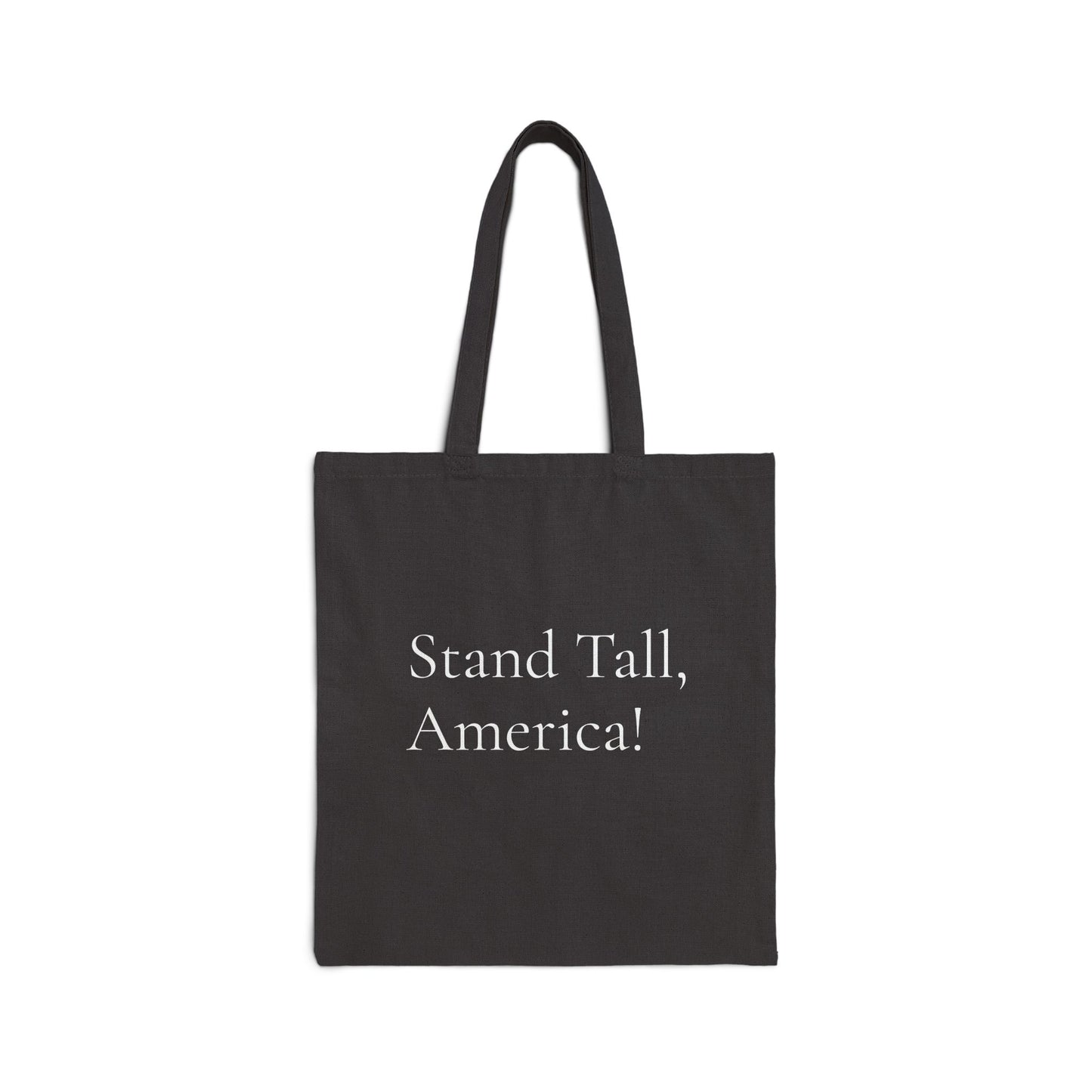 Stand Tall, America Tote Bag