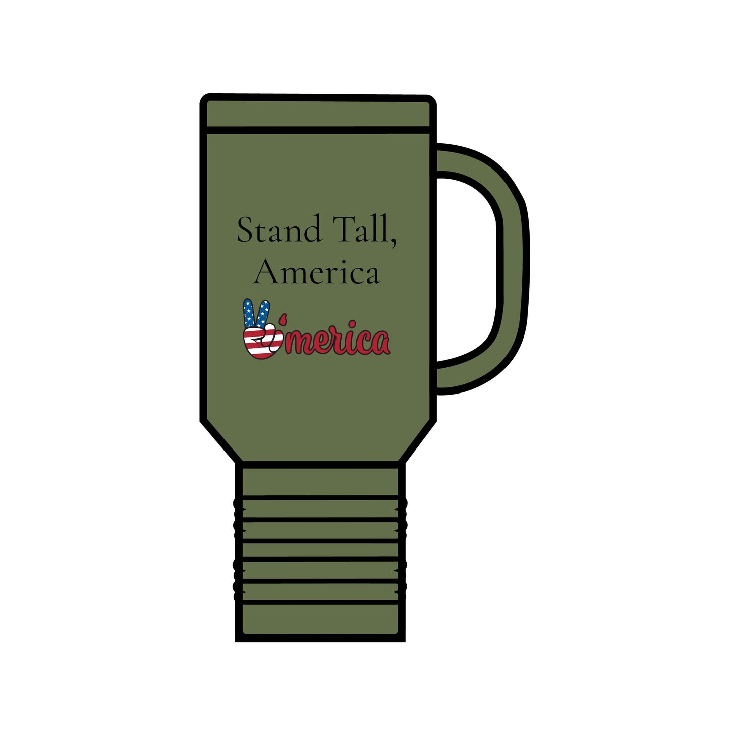 Stand Tall, America Insulated Travel Mug