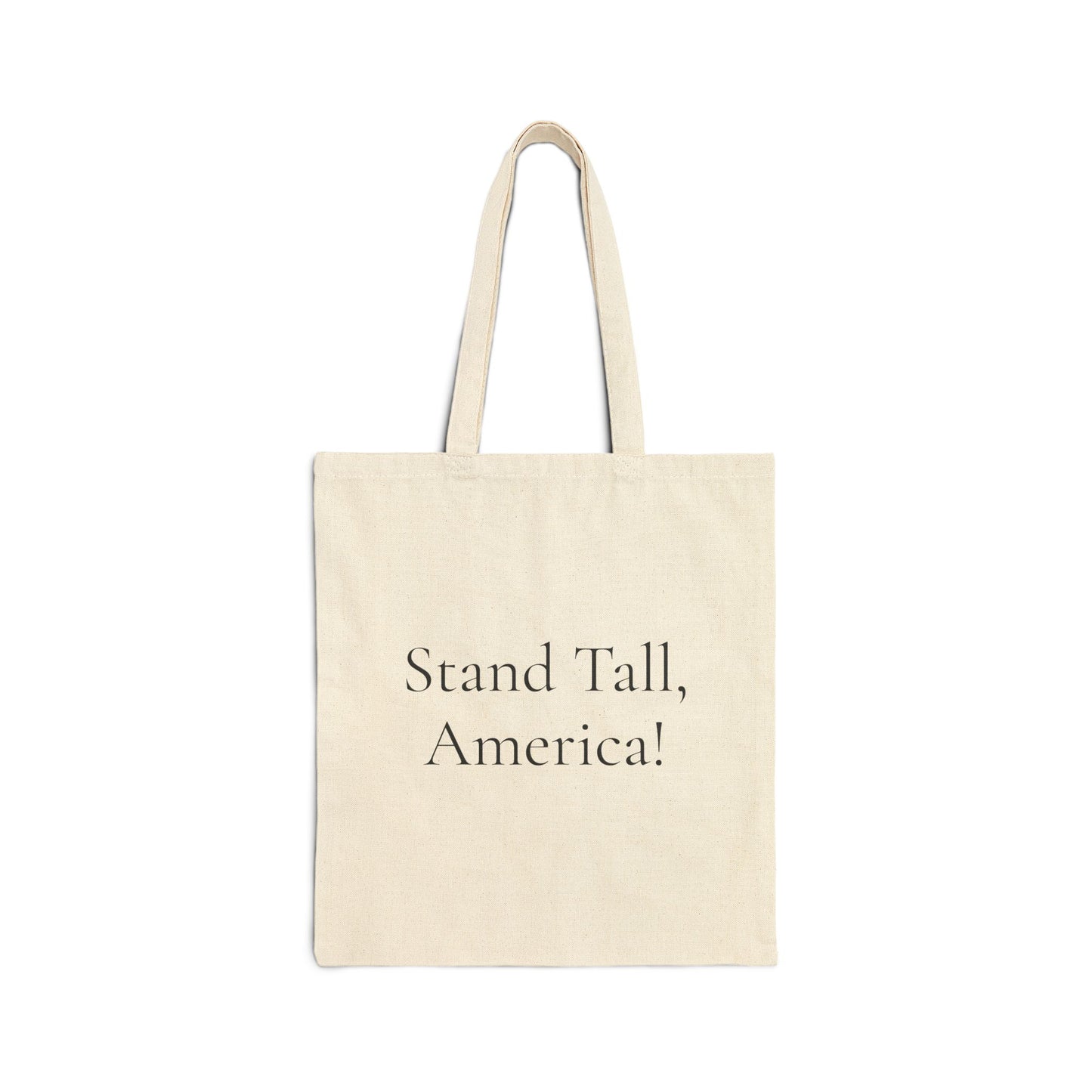 Stand Tall, America Tote Bag