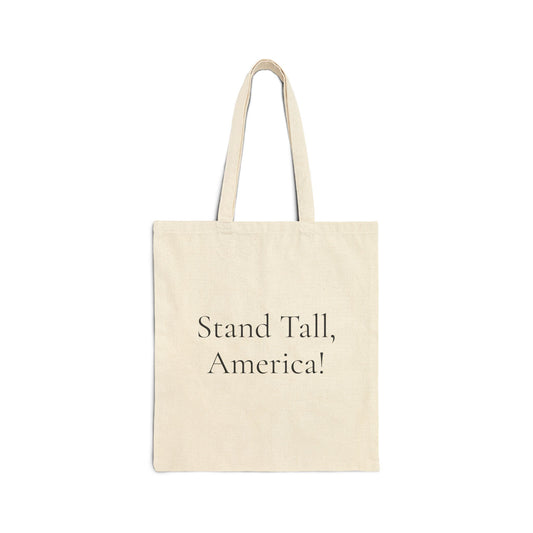 Stand Tall, America Tote Bag